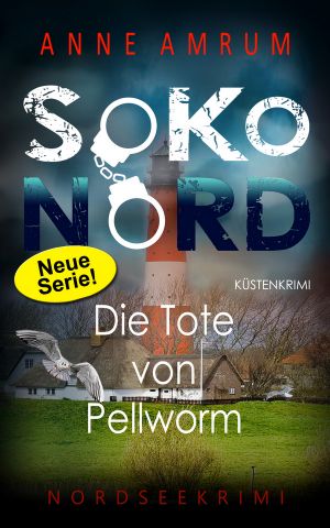 [Soko Nord 02] • Die Tote von Pellworm